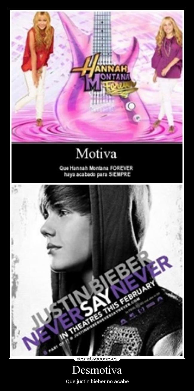 Desmotiva - Que justin bieber no acabe