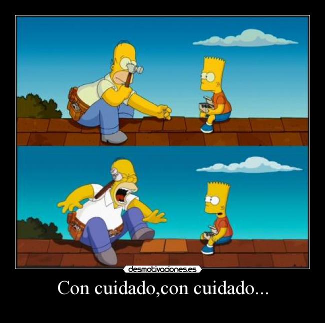 Con cuidado,con cuidado... - 