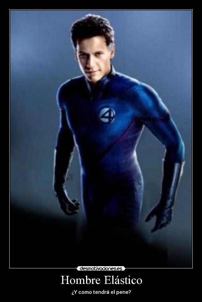Hombre Elástico - ¿Y como tendrá el pene?