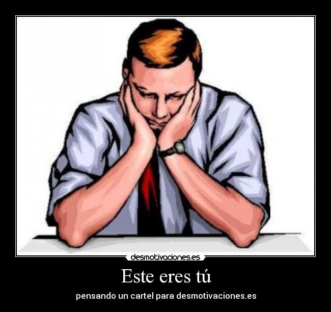 Este eres tú -