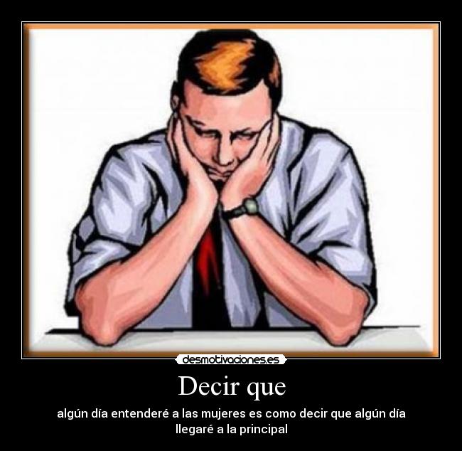 Decir que -