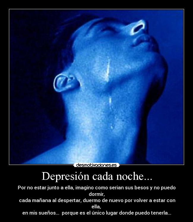 Depresión cada noche... - 