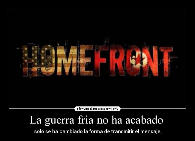 La guerra fria no ha acabado  - 