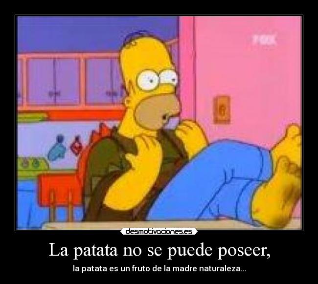 La patata no se puede poseer, - 