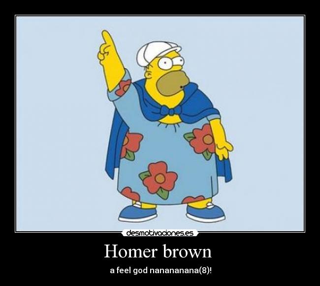 Homer brown  - 