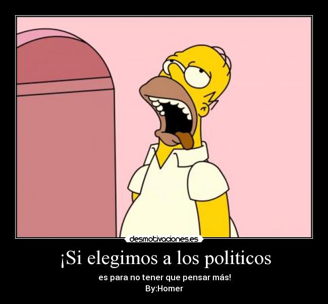 ¡Si elegimos a los politicos - 