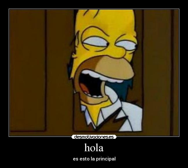 hola - es esto la principal