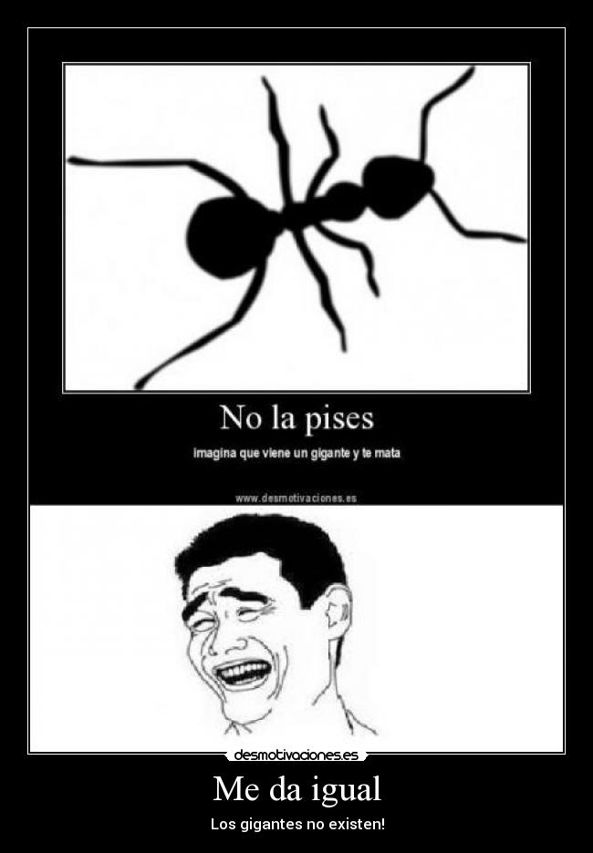 Me da igual - Los gigantes no existen!