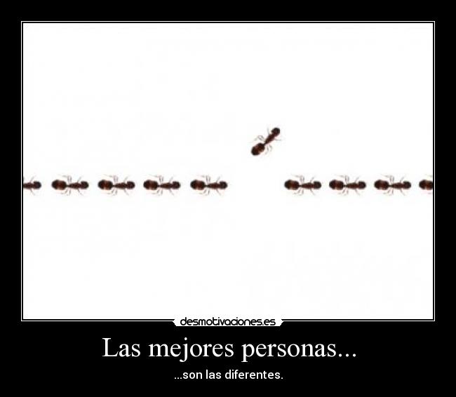 Las mejores personas... -