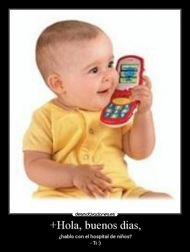 Imagenes De Hola Y Buenos Dias | hola buenos dias desmotivaciones Imagenes De Hola Y Buenos Dias | hola buenos dias desmotivaciones