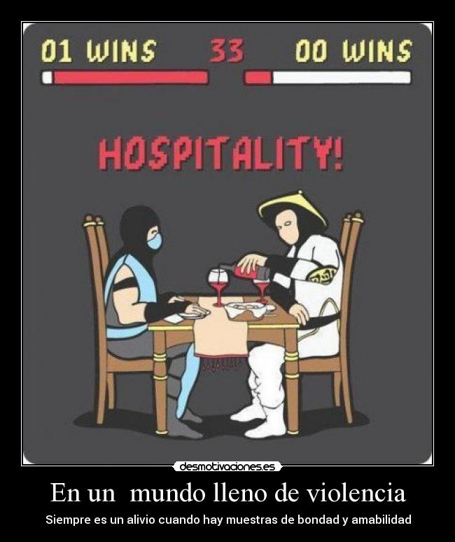 En un  mundo lleno de violencia - Siempre es un alivio cuando hay muestras de bondad y amabilidad