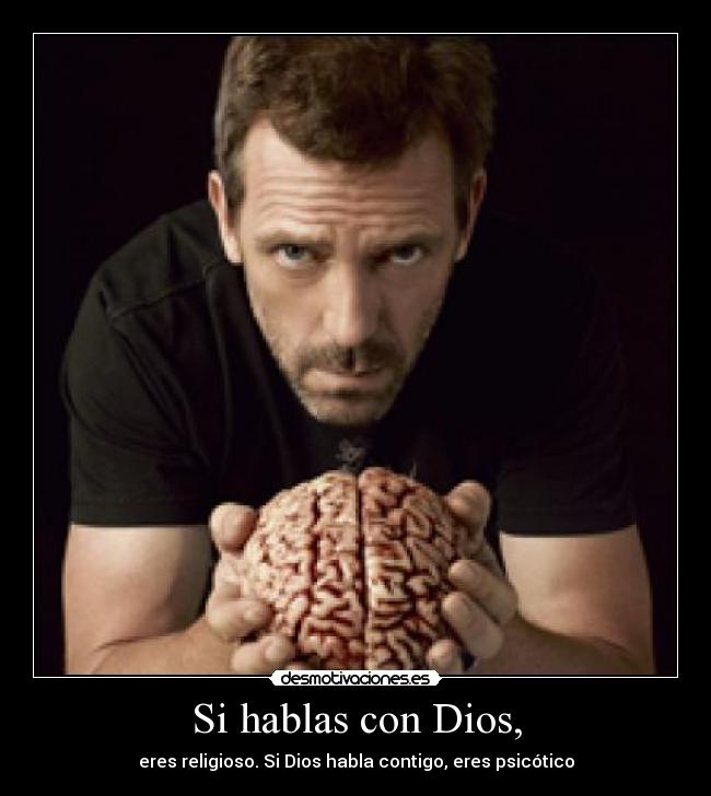 Si hablas con Dios, - 