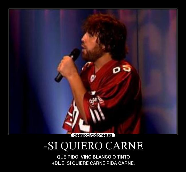 -SI QUIERO CARNE - 