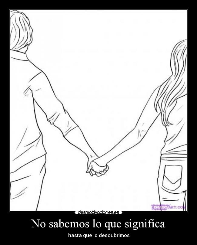 No sabemos lo que significa -