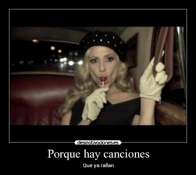 Porque hay canciones - Que ya rallan