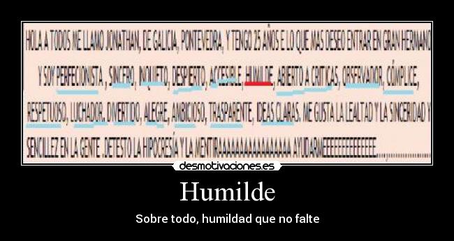 Humilde - Sobre todo, humildad que no falte