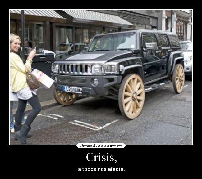 Crisis, - a todos nos afecta.