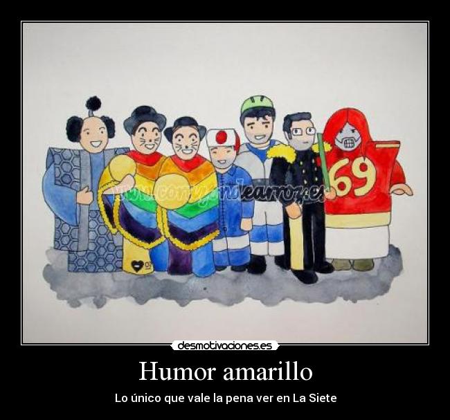 carteles humor humor amarillo echan siete yupi desmotivaciones