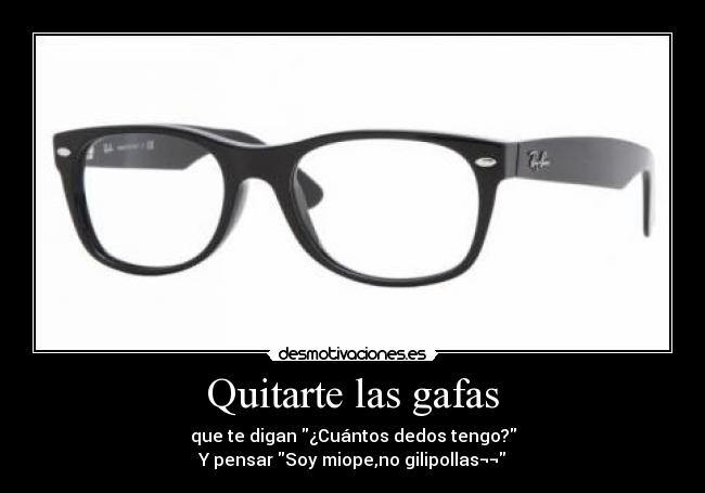 carteles gafas miopia desmotivaciones