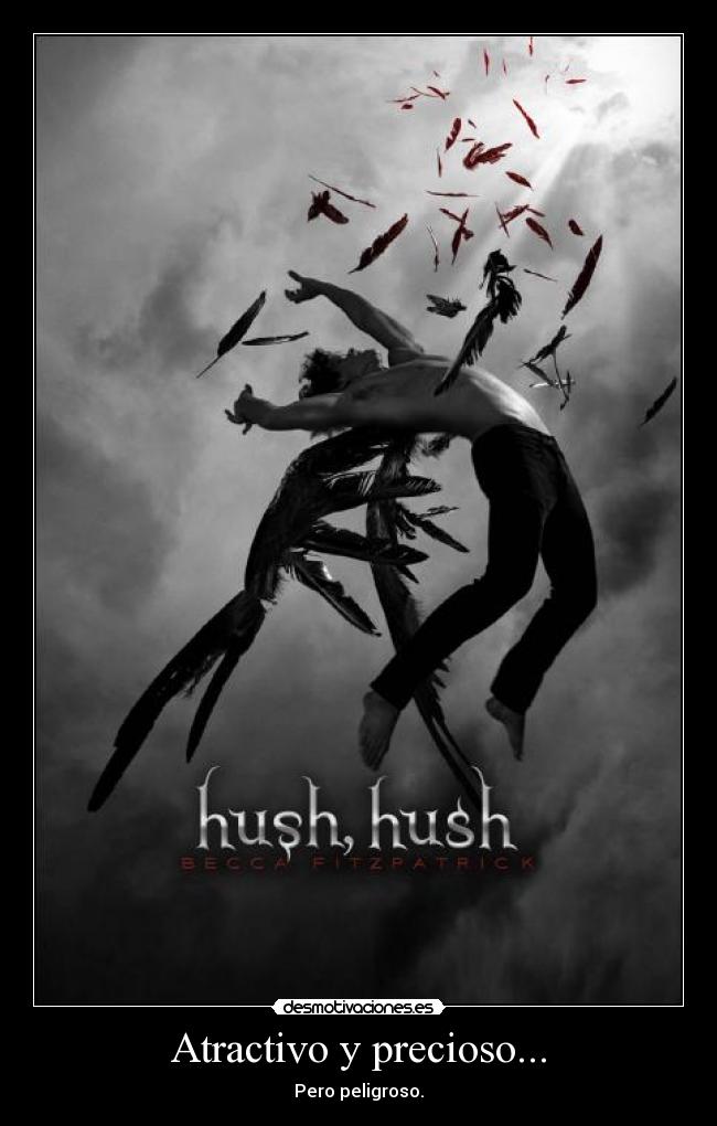 Atractivo y precioso... - Pero peligroso.