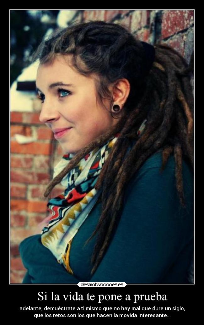 Si la vida te pone a prueba -