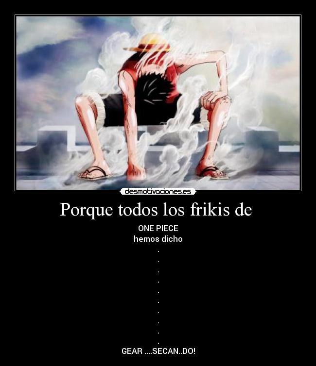 Porque todos los frikis de -