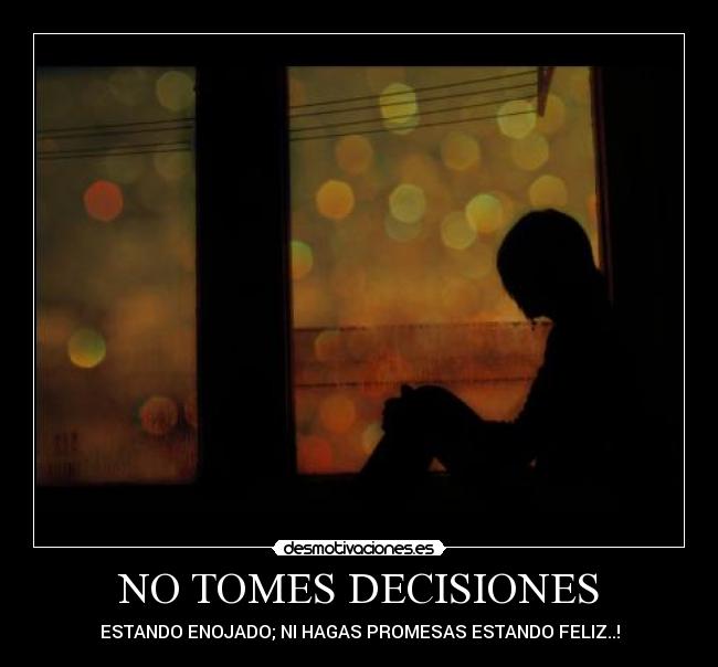 carteles tomes decisiones desmotivaciones
