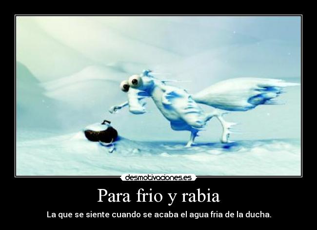 Para frio y rabia - 