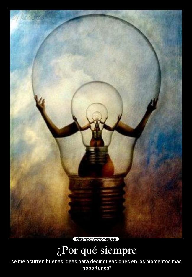 ¿Por qué siempre -