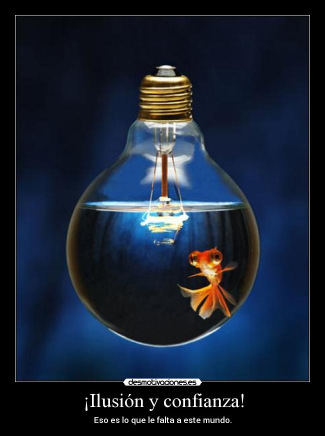 ¡Ilusión y confianza! - 