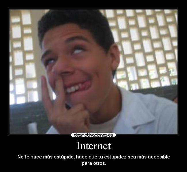 carteles internet internet desmotivaciones