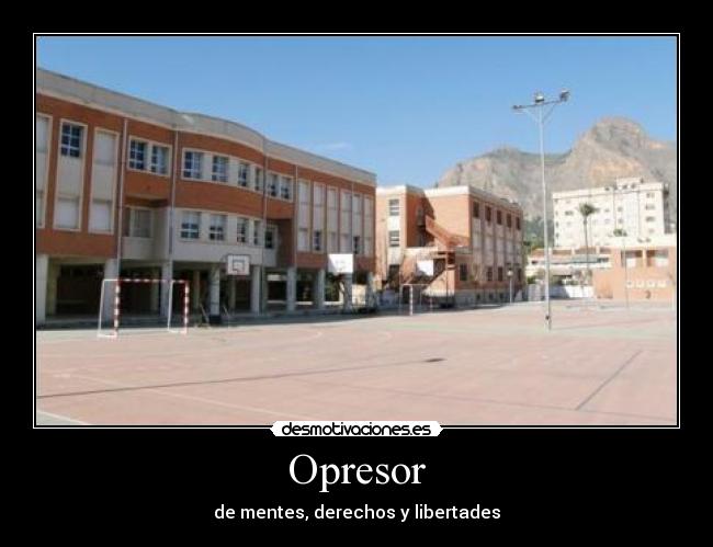 Opresor - de mentes, derechos y libertades
