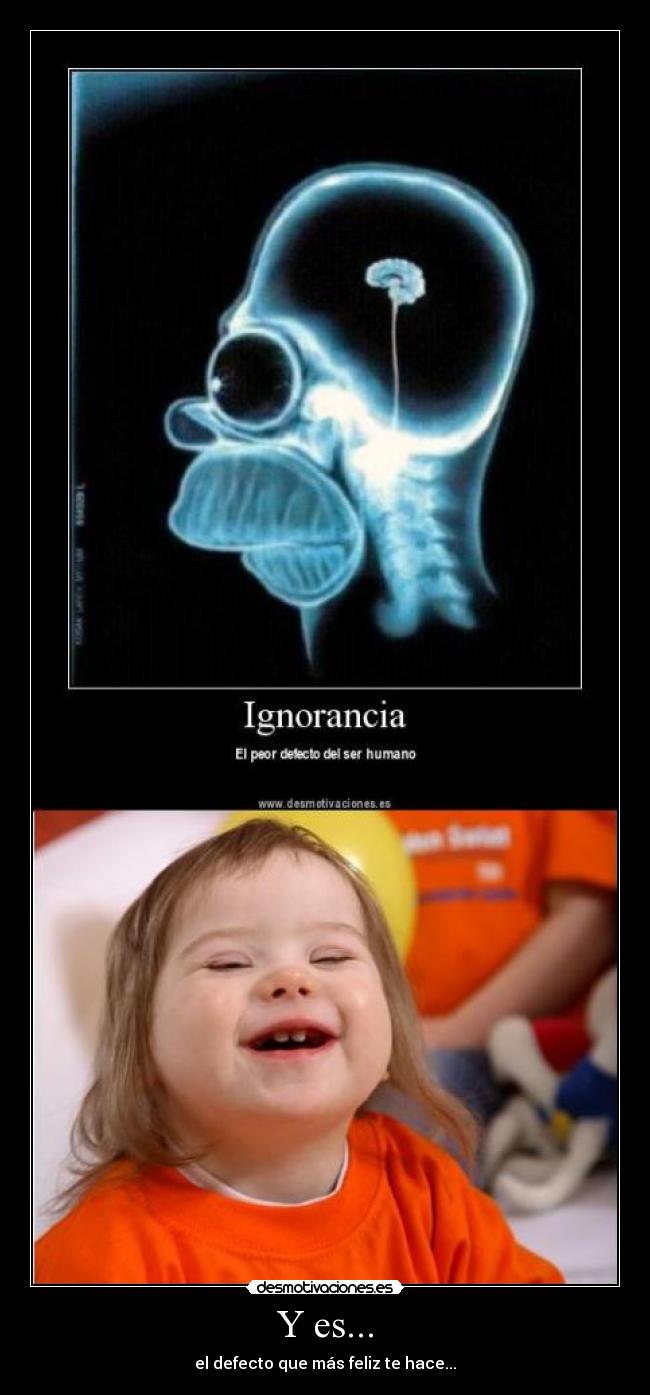 Y es... - el defecto que más feliz te hace...