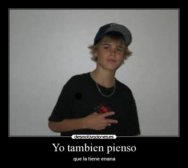 carteles justin bieber pene enano enana feo mariquita gay desmotivaciones