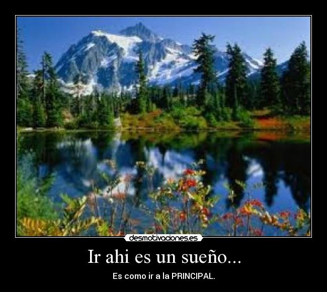 Ir ahi es un sueño... - 