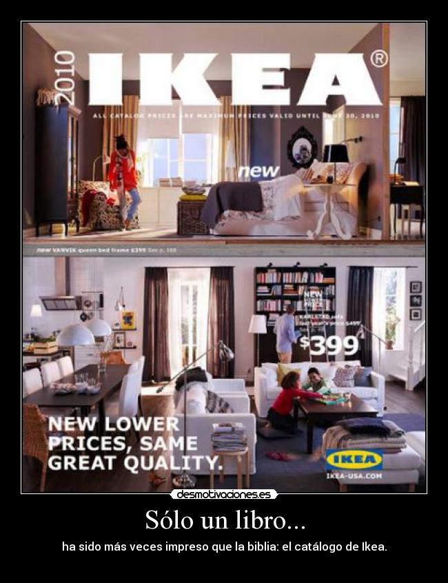 carteles solo libro sido mas veces impreso que biblia catalogo ikea desmotivaciones