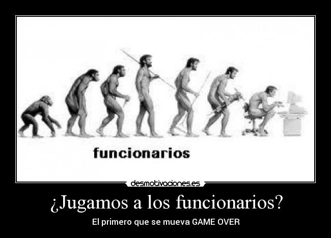 ¿Jugamos a los funcionarios? -