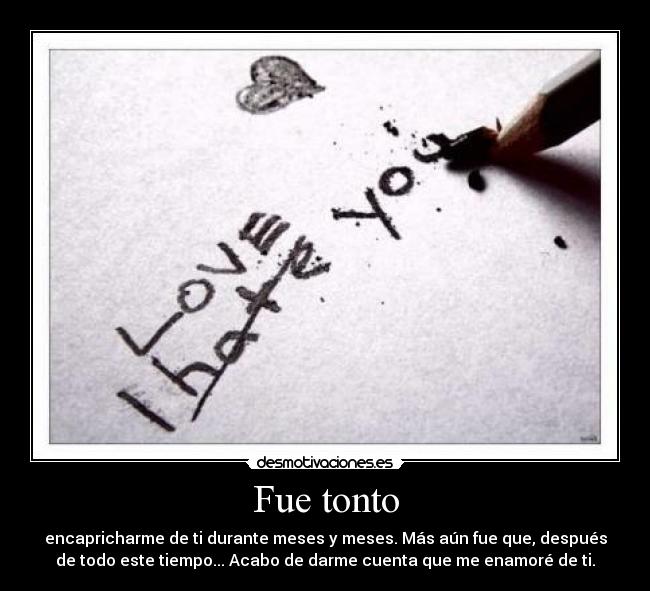 Fue tonto - 