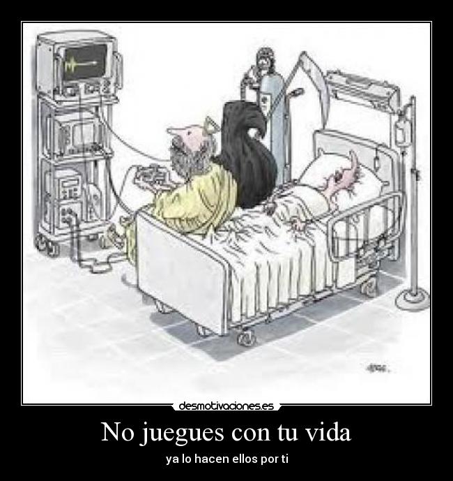 No juegues con tu vida -