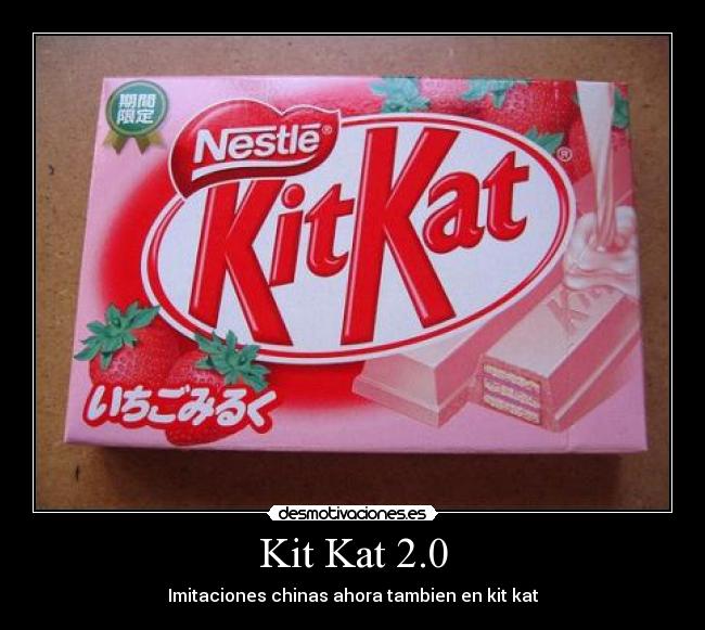 Kit Kat 2.0 -