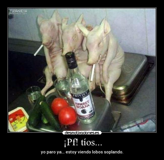 ¡Pf! tíos... - 