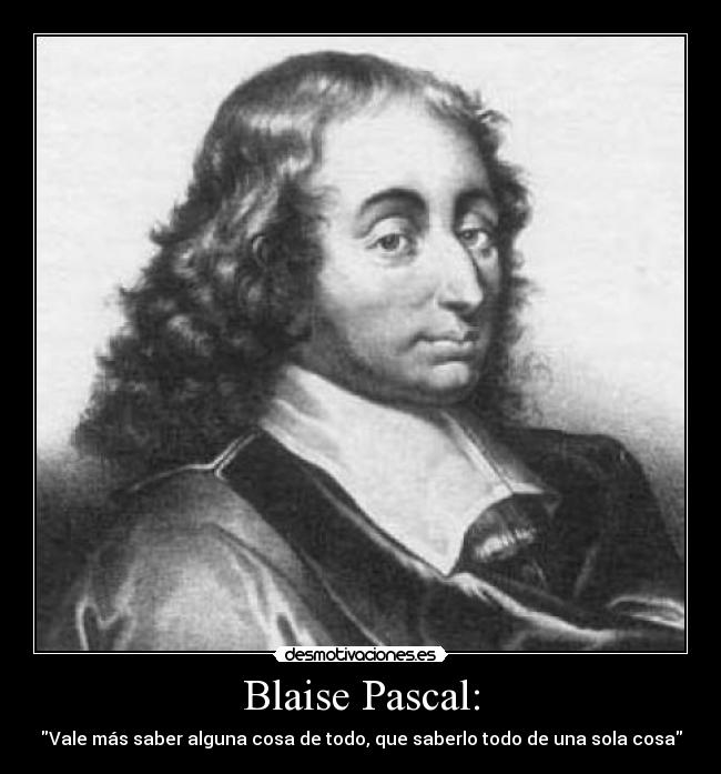 Blaise Pascal: -