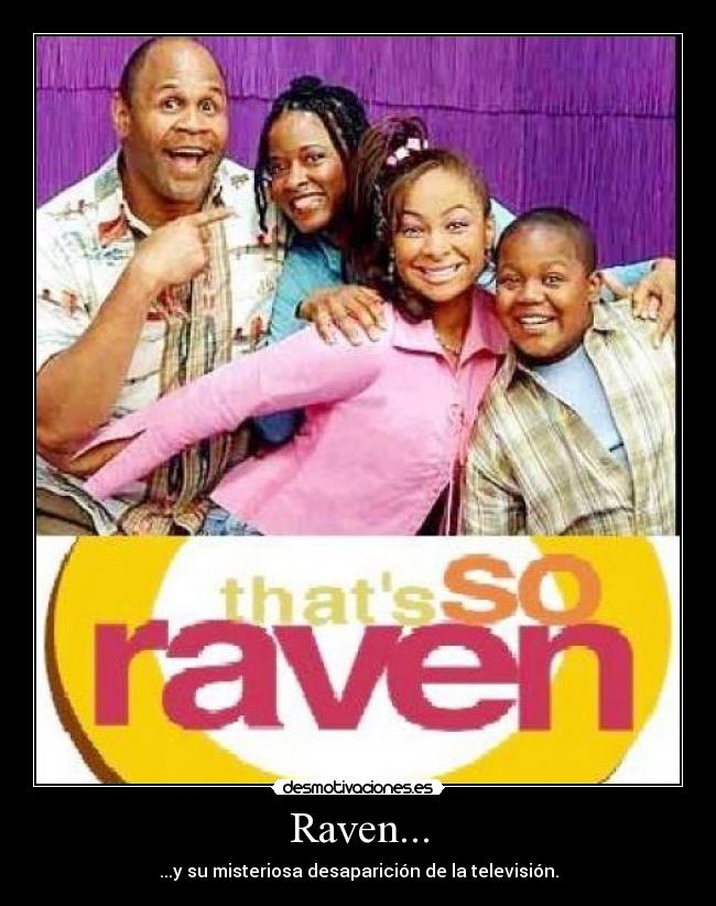 Raven... -