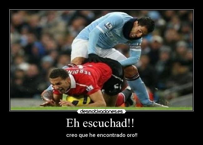 Eh escuchad!!  - creo que he encontrado oro!!