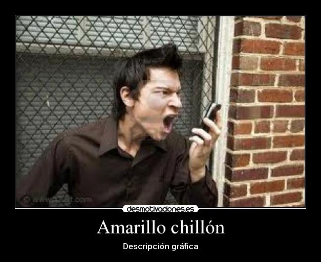 Amarillo chillón - 