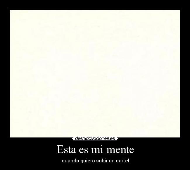 carteles c_c10 desmotivaciones