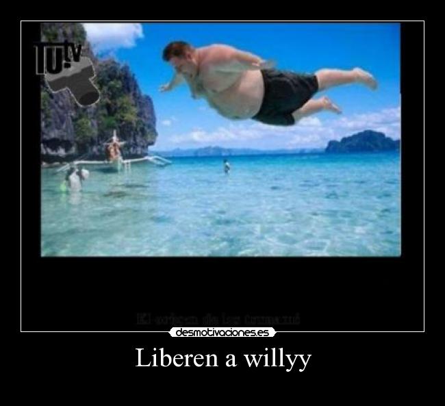 Liberen a willyy - 