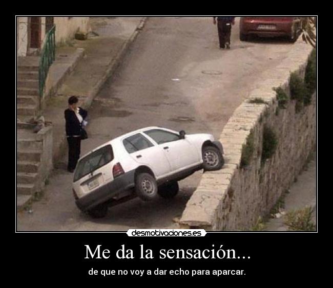 Me da la sensación... - 
