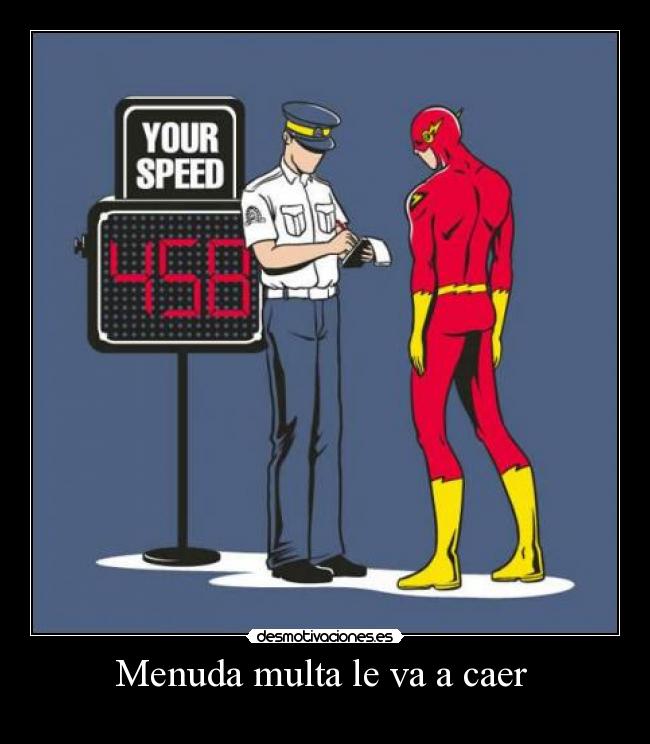 Menuda multa le va a caer -