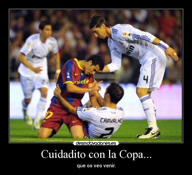 Cuidadito con la Copa... -